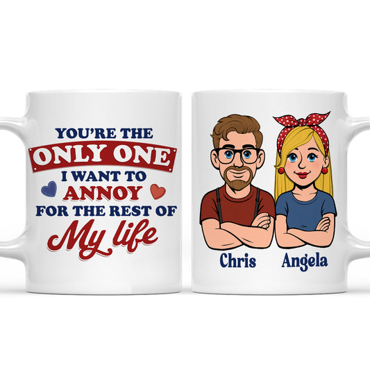 Annoying You Forever - Personalized Custom Coffee Mug 