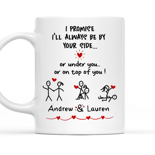 I Promise - Personalized Custom Coffee Mug