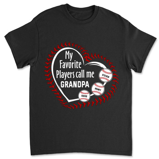 My Favorite Players Call Me Grandpa - Personalized Custom Shirt