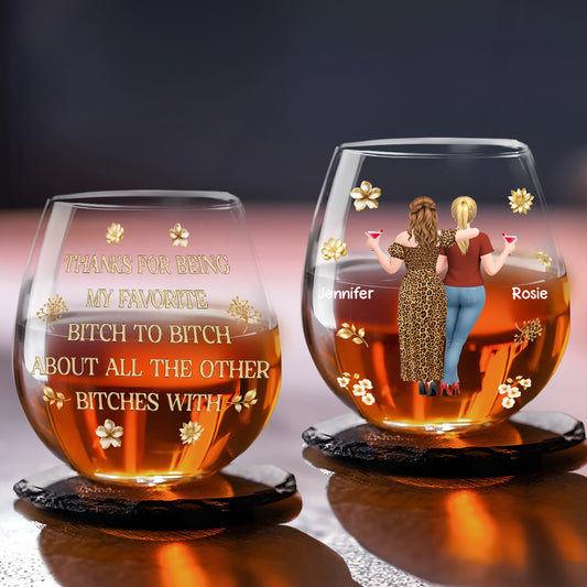 Bitch To Bitch - Personalized Custom Wine Glass