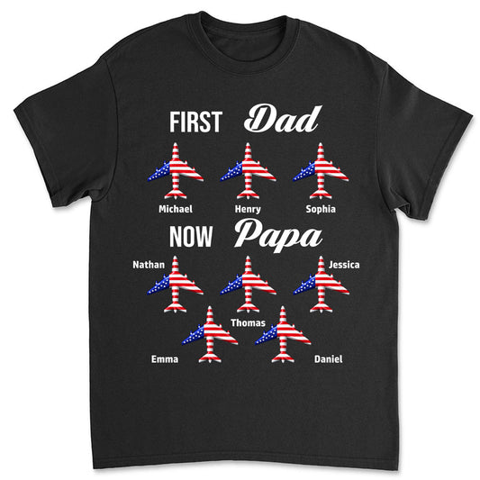 First Dad Now Papa - Personalized Custom Shirt