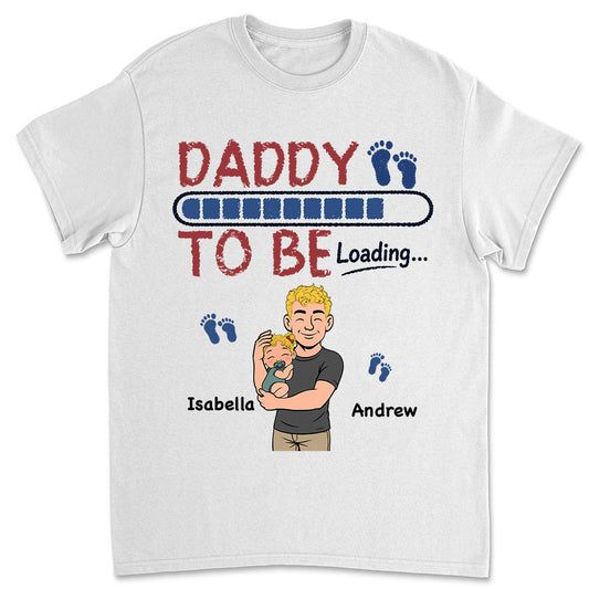 Daddy Mode Activating Soon - Personalized Custom Shirt