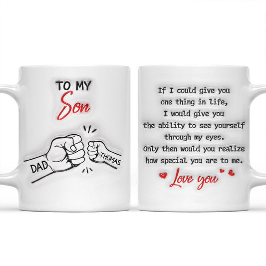 To My Son How Special You Are - Personalized Custom 3D Inflated Effect Mug