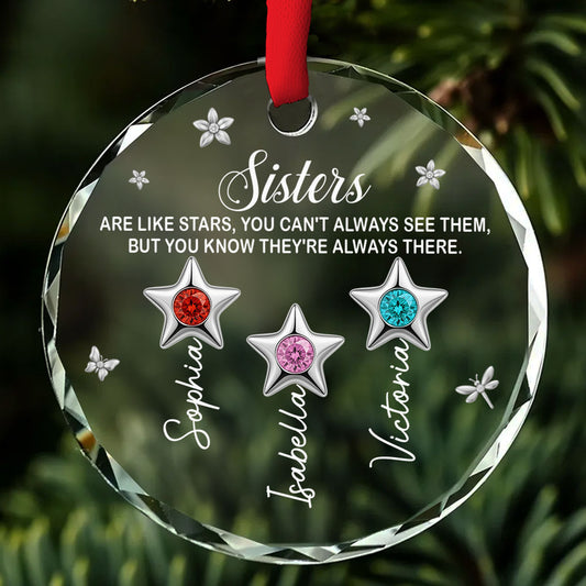 Sisters Are Always There - Personalized Custom Glass Ornament
