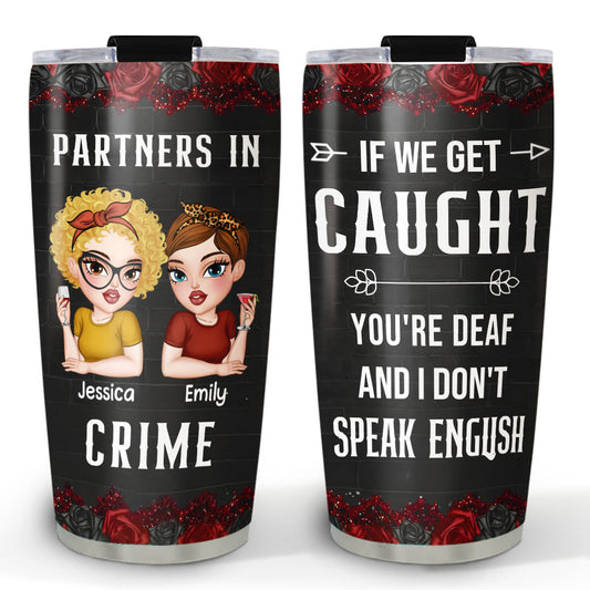 Partners In Crime - Personalized Custom Tumbler