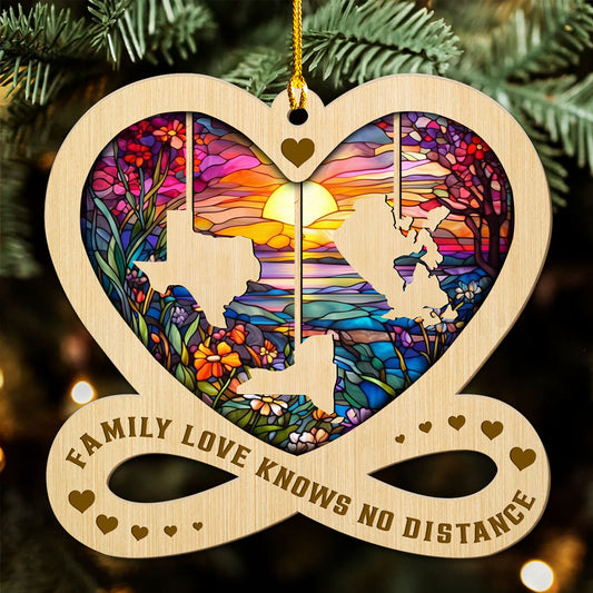 Family Love Knows No Distance - Personalized Custom Wood Ornament