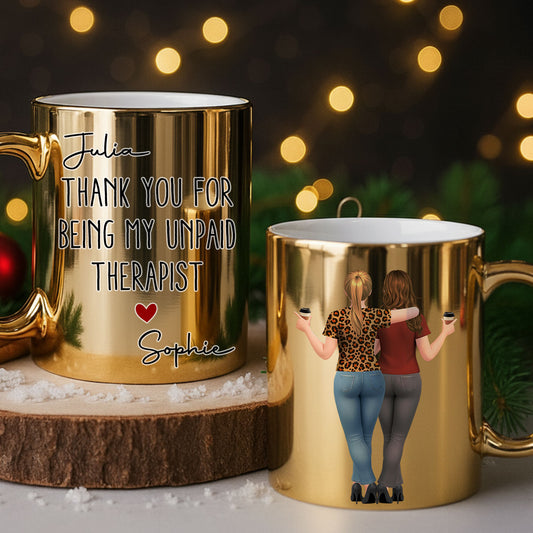 My Unpaid Therapist Gift For Coworkers Friends Sisters - Personalized Custom Metallic Mug
