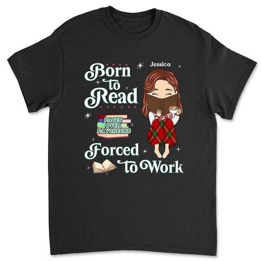 Built To Read, Forced To Grind - Personalized Custom Shirt