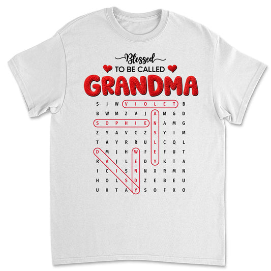 Blessed To Be Called Grandma - Personalized Custom Shirt