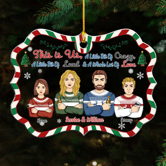 Family This Is Us A Little Bit Of Crazy - Personalized Custom Acrylic Ornament