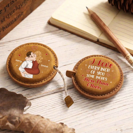 I Love Every Inch Of You - Personalized Custom Leather Tape Measure
