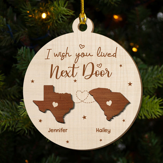 I Wish We Lived Closer - Personalized Custom Freeshape 2-Layered Wood Ornament