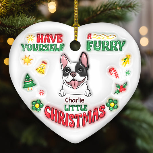 Have Yourself A Furry Little Christmas - Personalized Custom 3D Inflated Effect Heart Ceramic Ornament