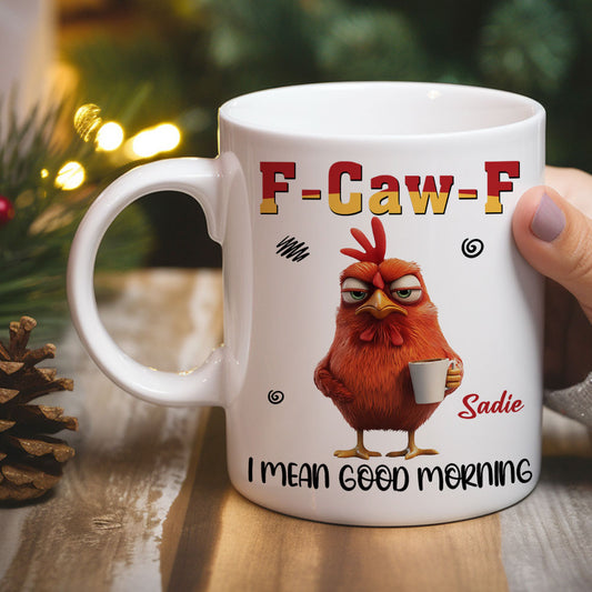 I Mean FCawF - Personalized Custom Coffee Mug