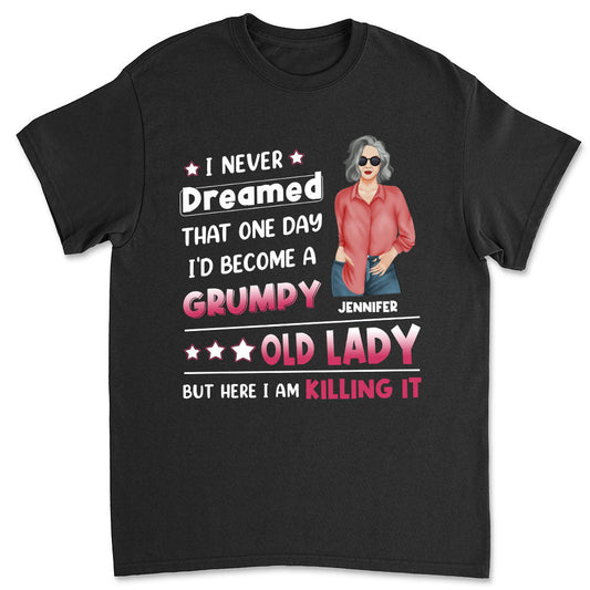 I Never Dreamed That - Personalized Custom Unisex T-shirt - Blithe Hub
