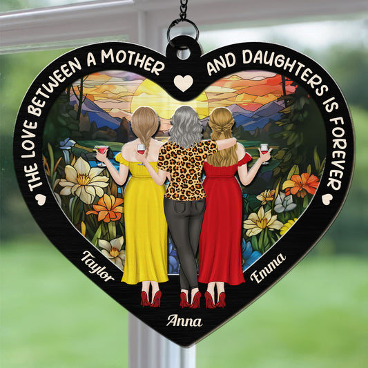 Mother And Daughter Forever Love - Personalized Suncatcher