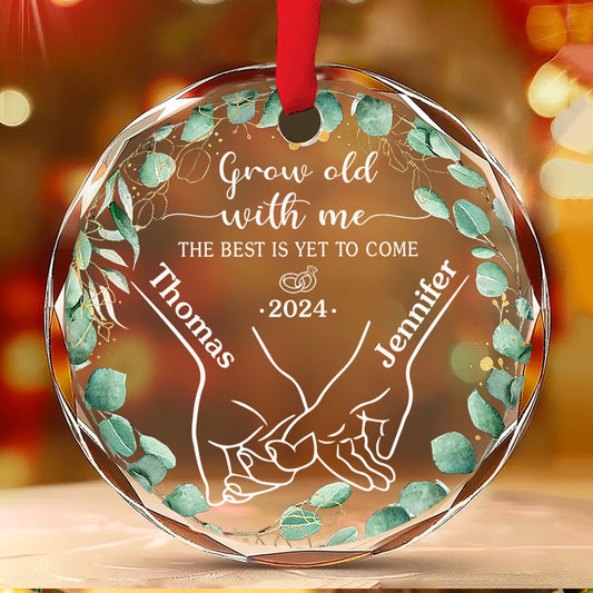 Life Is Better When We Grow Old Together - Personalized Custom Glass Ornament