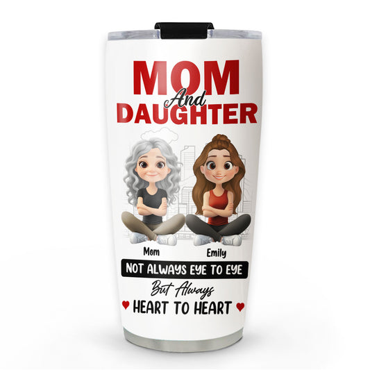Mom And Daughter Share Love - Personalized Custom Tumbler