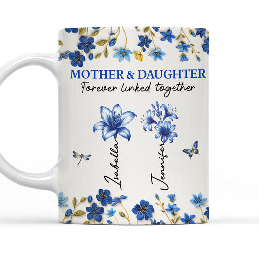 Mother And Daughter Linked Together - Personalized Custom Coffee Mug