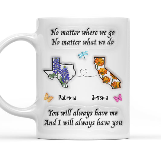 Bestie Always Have You - Personalized Custom 3D Inflated Effect Mug