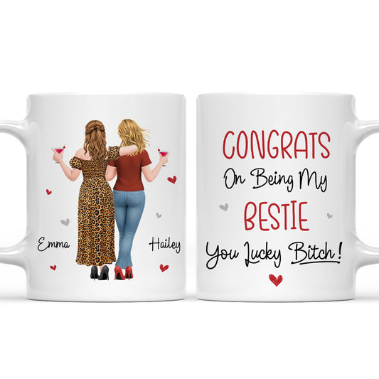 You Lucky My Best Friend - Personalized Custom Coffee Mug