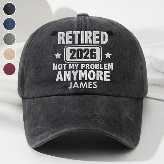 I Am Retired Not My Problem Anymore - Personalized Custom Vintage Washed Denim Cap