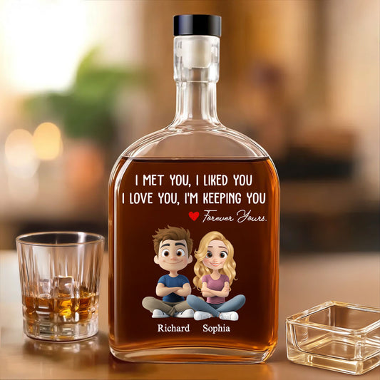 I Am Keeping You - Personalized Custom Spirits Decanter 