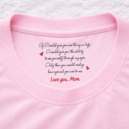 Would You Realize - Personalized Custom Inside Neck Print T-Shirt