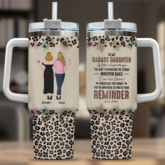 To My Badass Daughter - Personalized Custom Tumbler