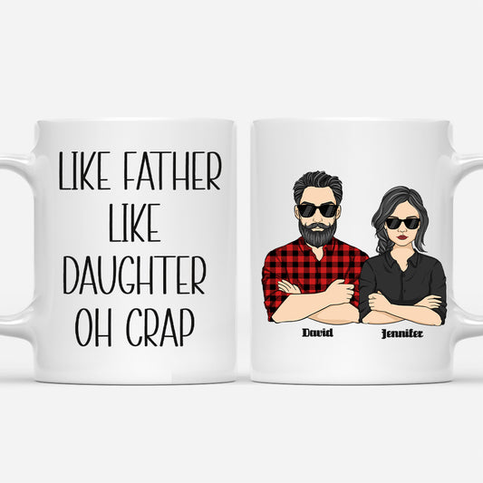 Like Father Like Daughter Oh Crap - Personalized Custom Coffee Mug