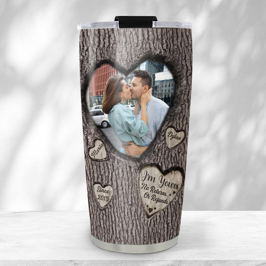 Im Yours No Returns Or Refunds - Personalized Custom Tumbler