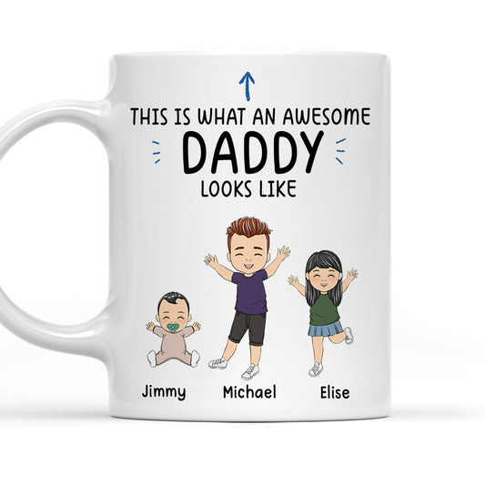 What An Awesome Daddy Looks Like - Personalized Custom Coffee Mug