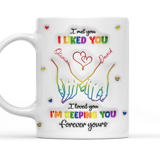 I Met You I Loved You - Personalized Custom 3D Inflated Effect Mug