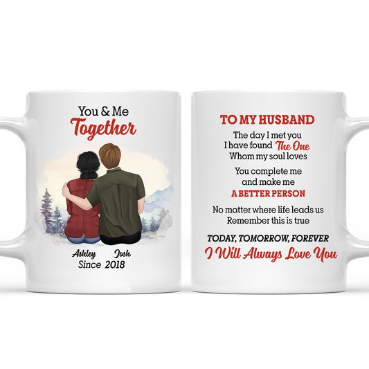 The Day I Met You I Have Found The One - Personalized Custom Coffee Mug