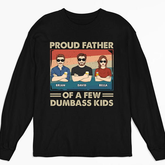 Proud Father Of A Few - Personalized Custom Long Sleeve T-shirt