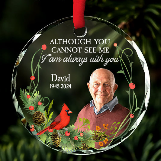 I Am Always With You - Personalized Custom Glass Ornament