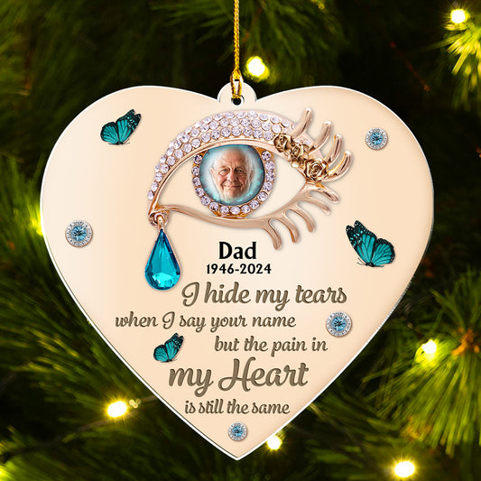 I Hide My Tears - Personalized Custom Acrylic Ornament