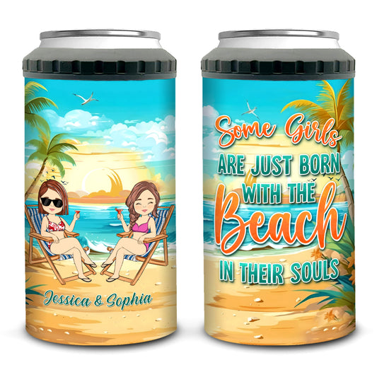 Some Girl Are Just Born With The Beach In Their Souls - Personalized Custom Can Cooler Tumbler