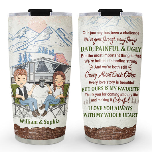 Our Journey Has Been A Challenge We Have Gone Through Many Things - Personalized Custom Tumbler