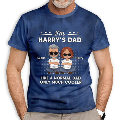 Much Cooler Dad - Personalized Custom All-over-print T-shirt - Blithe Hub