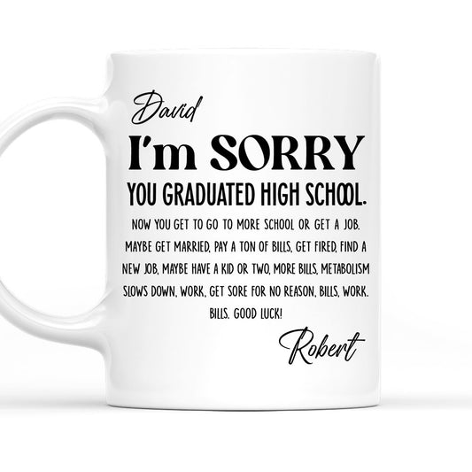 You Graduated - Personalized Custom Coffee Mug