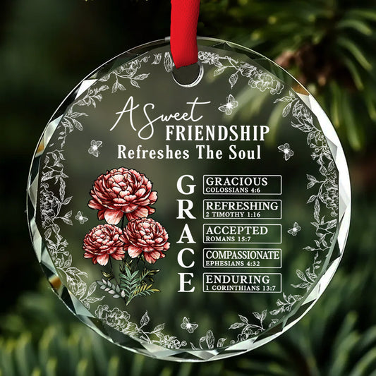 Friendship Refreshes The Weary Soul - Personalized Custom Glass Ornament