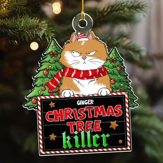 Christmas Tree Killer - Personalized Custom Acrylic Ornament