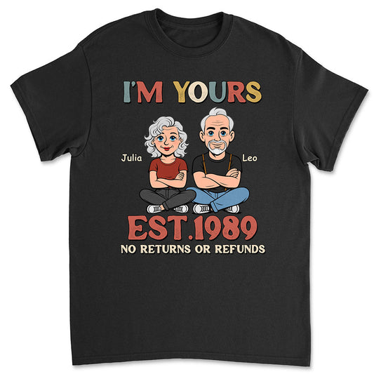 I Am Yours - Personalized Custom Shirt