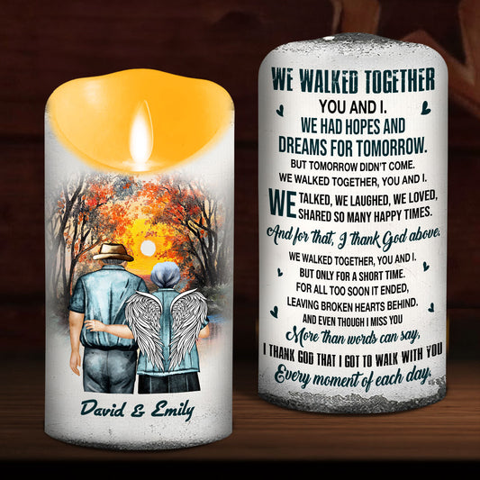 We Walked Together You And I - Personalized LED Candle