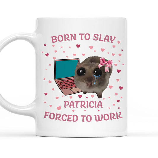 Cute Slay And Work - Personalized Custom Coffee Mug