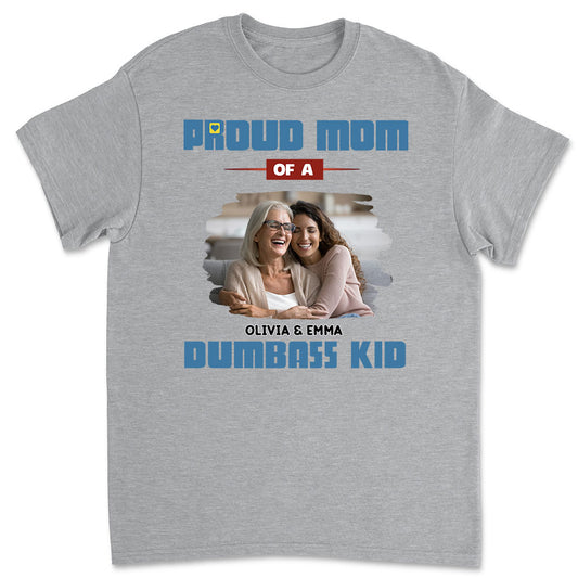 Proud Mom Photo - Personalized Custom Shirt