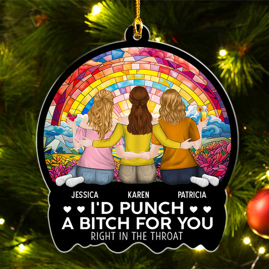 Punch A Bitch For You - Personalized Custom Acrylic Ornament