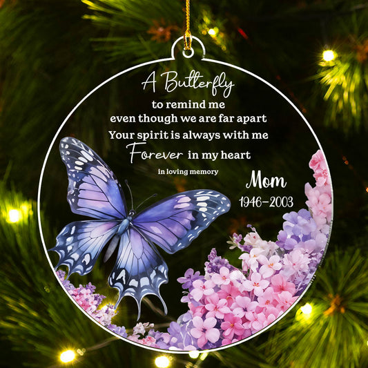 Butterfly Remind Me - Personalized Custom Acrylic Ornament