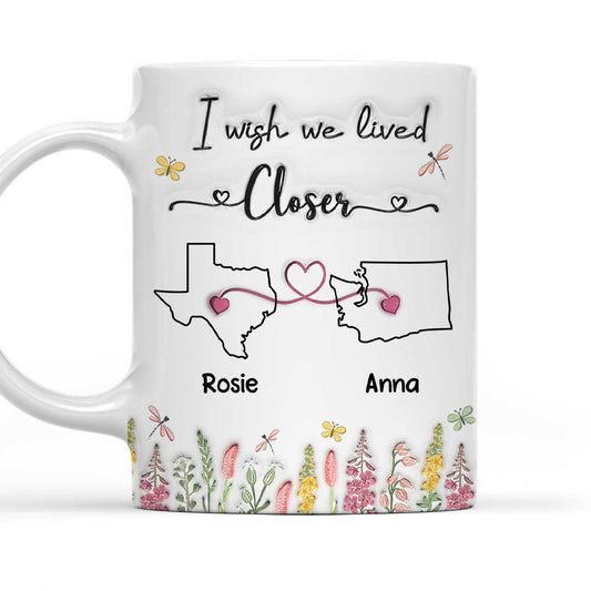 Wish You Lived Next To Me - Personalized Custom 3D Inflated Effect Coffee Mug